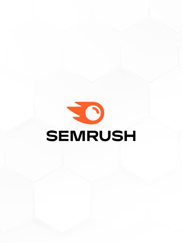 Reasons That I Use Semrush SEO Tool