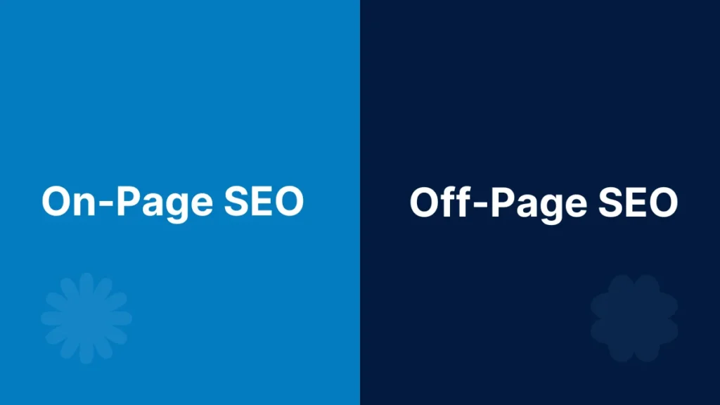 On-Page SEO and Off-Page SEO